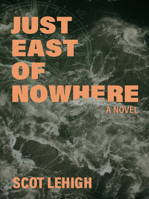 cover image of Just East of Nowhere